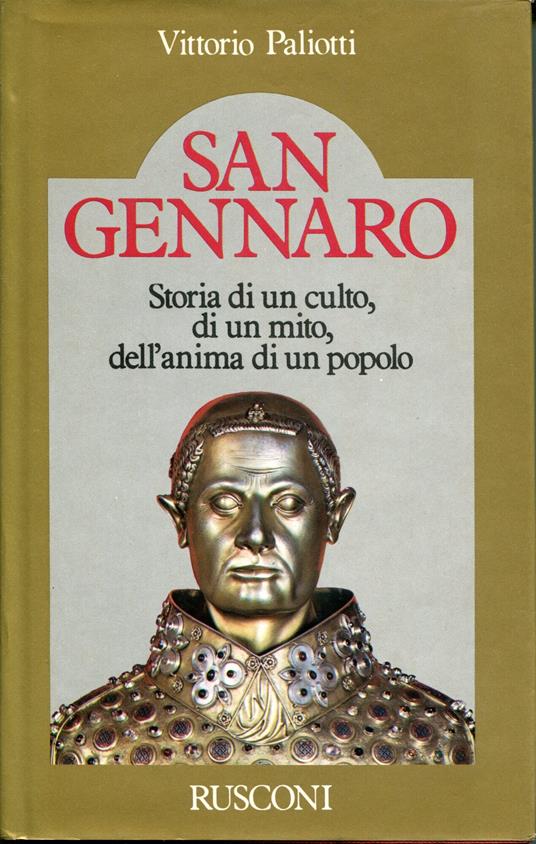 San Jenaro: historia de un culto, de un mito, del alma de un pueblo