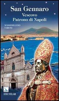 San Jenaro. Obispo patrón de Nápoles